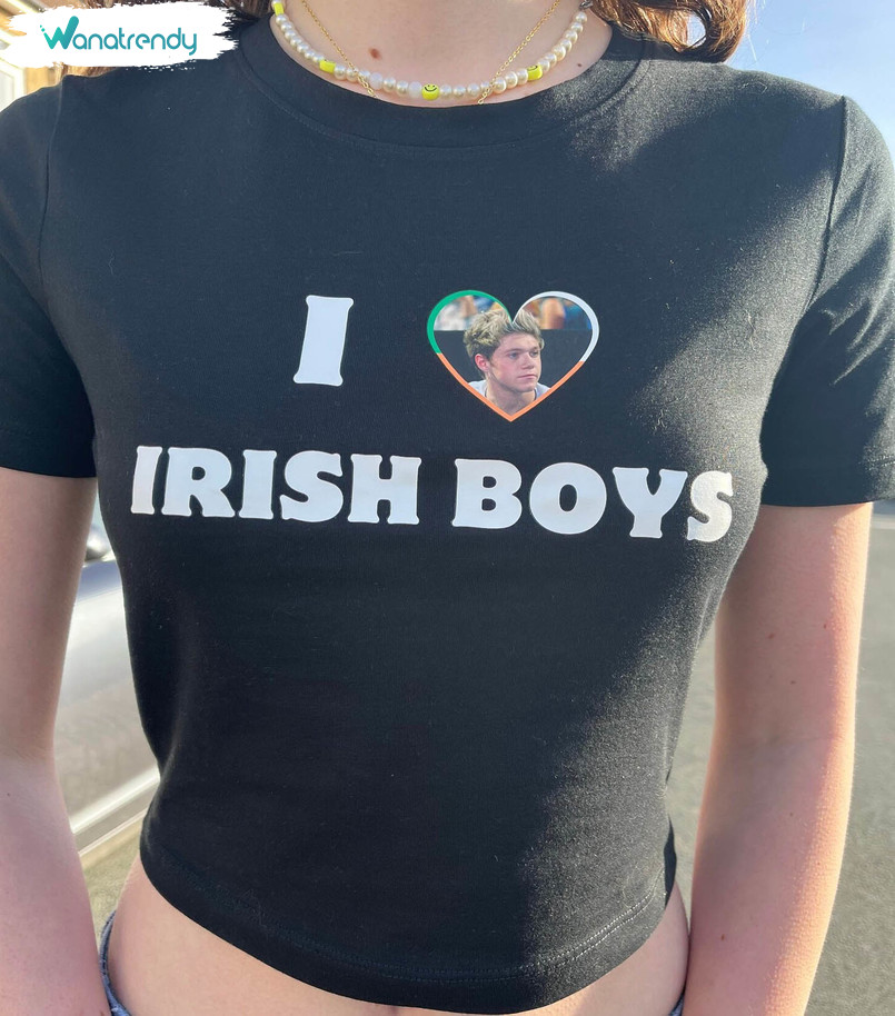 Trendy I Love Irish Boys Shirt, Niall Horan Inspired Unisex T Shirt Long Sleeve