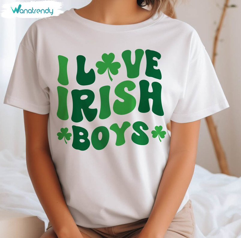 Must Have I Love Irish Boys Shirt, St Patricks Day Inspired Short Sleeve Tee Tops