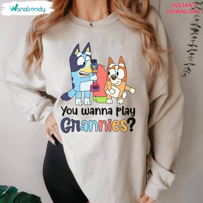 Here Come The Grannies Bluey Shirt, Bluey And Bingo Do You Wanna Play Grannies T Shirt Hoodie