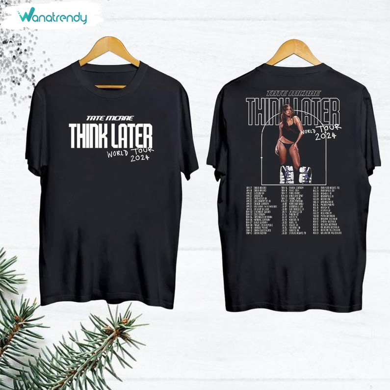 Tate Mcrae 2024 Concert Shirt, Mcrae The Think Later World Tour Long Sleeve Sweater