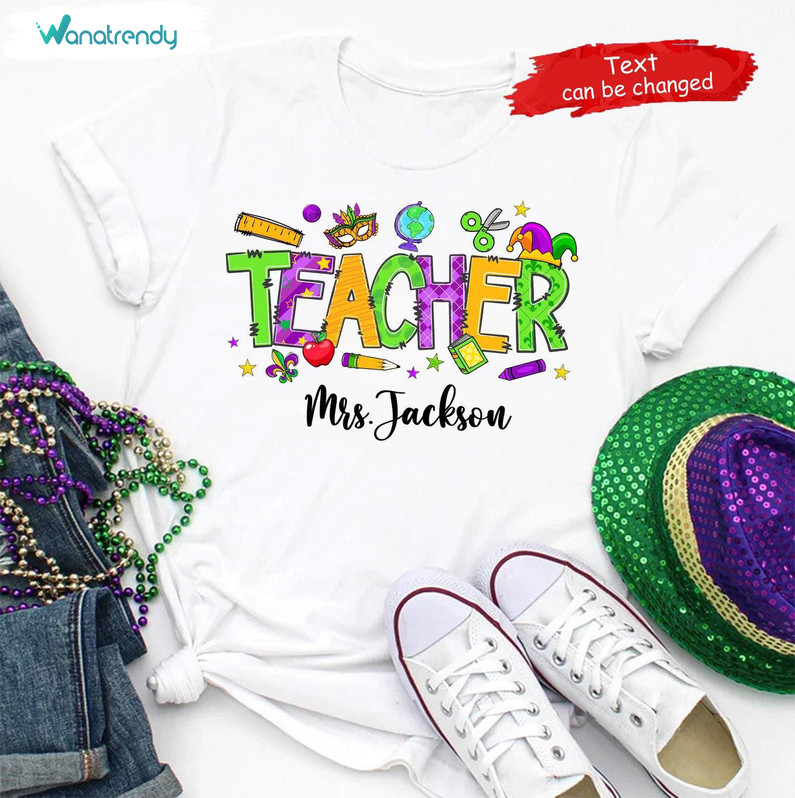 Mardi Gras Teacher Shirt, Mardi Gras Funny Teacher Crewneck Sweatshirt Tee Tops
