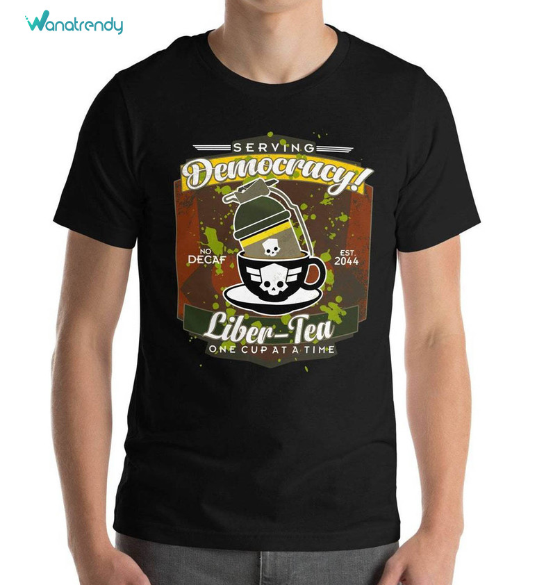 Creative Liber Tea For Democracy T Shirt, Awesome Helldivers 2 Shirt Long Sleeve