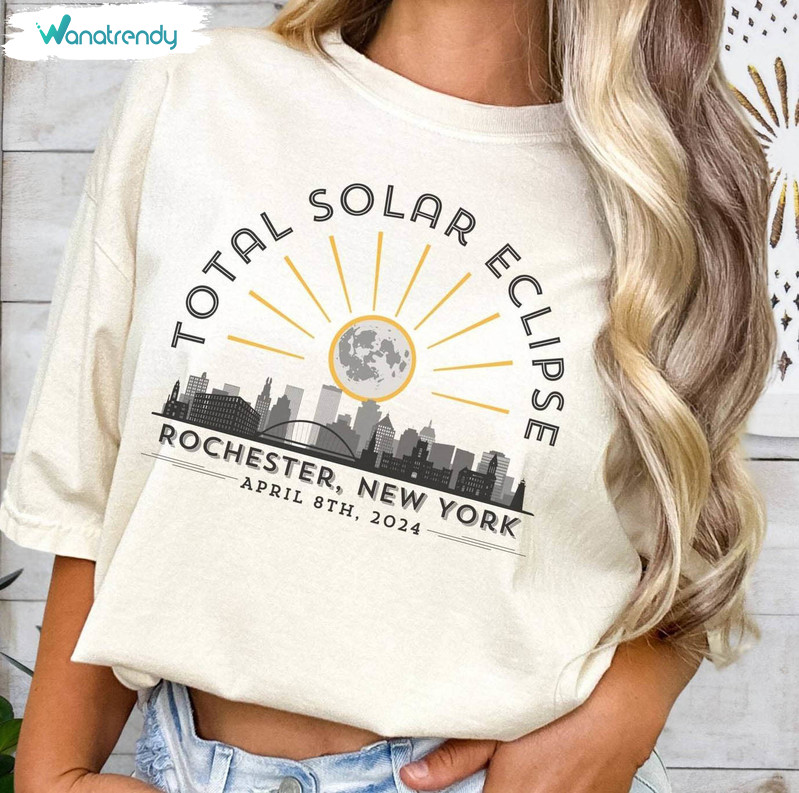 Total Solar Eclipse Shirt, April 8th 2024 Rochester New York Unisex Hoodie Tee Tops
