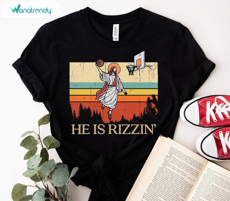 Vintage He Is Rizzin Shirt, Funny Jesus Christian Unisex Hoodie Long Sleeve