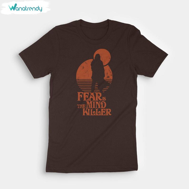 Comfort Fear Is The Mindkiller Shirt, Limited Dune Sweater Short Sleeve