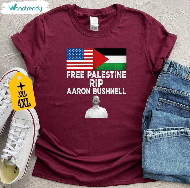 Free Palestine Rip Aaron Bushnell Shirt, Freedom Palestine Tee Tops T-Shirt