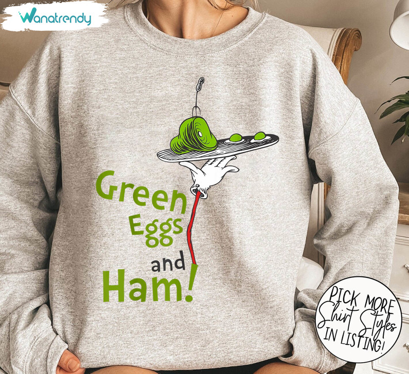 Green Eggs And Ham Reading Day Shirt, National Read Across America Sweater T-Shirt