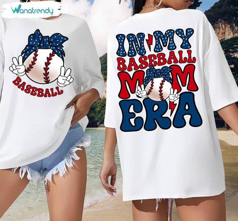 In My Baseball Mom Era Shirt, Baseball Mama Unisex Hoodie Short Sleeve