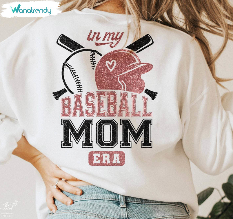In My Baseball Mom Era Shirt, Game Day Tee Tops T-Shirt
