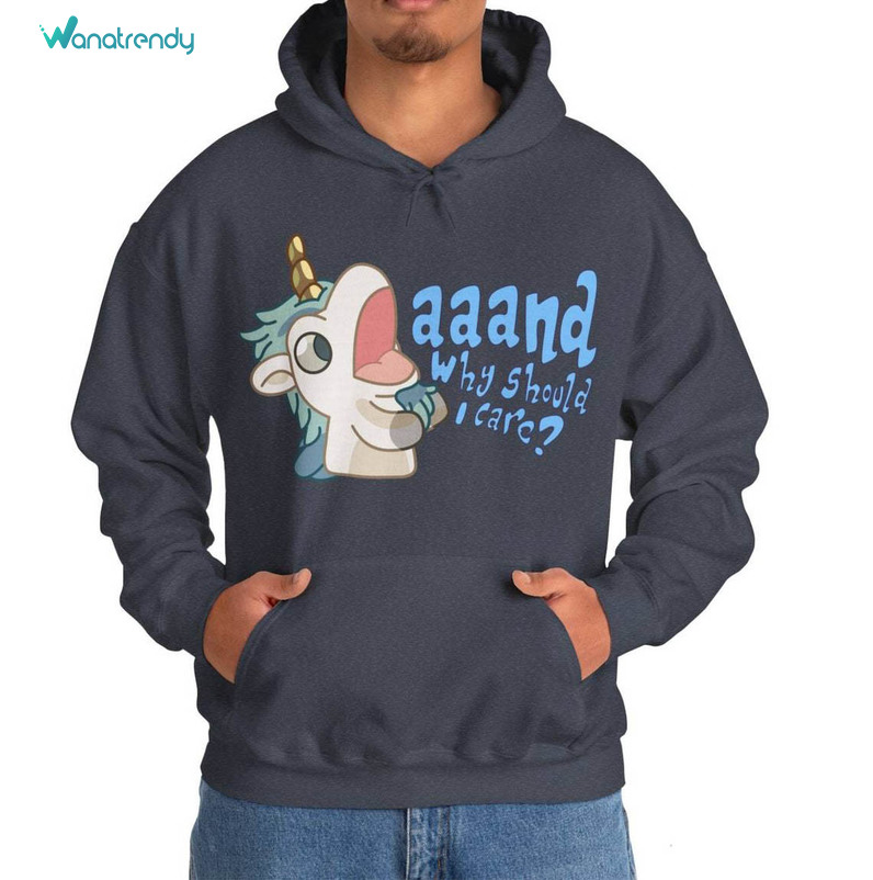 Annnd Why Should I Care Shirt, Catch You On The Flip Side Willy Bluey Tee Tops Hoodie