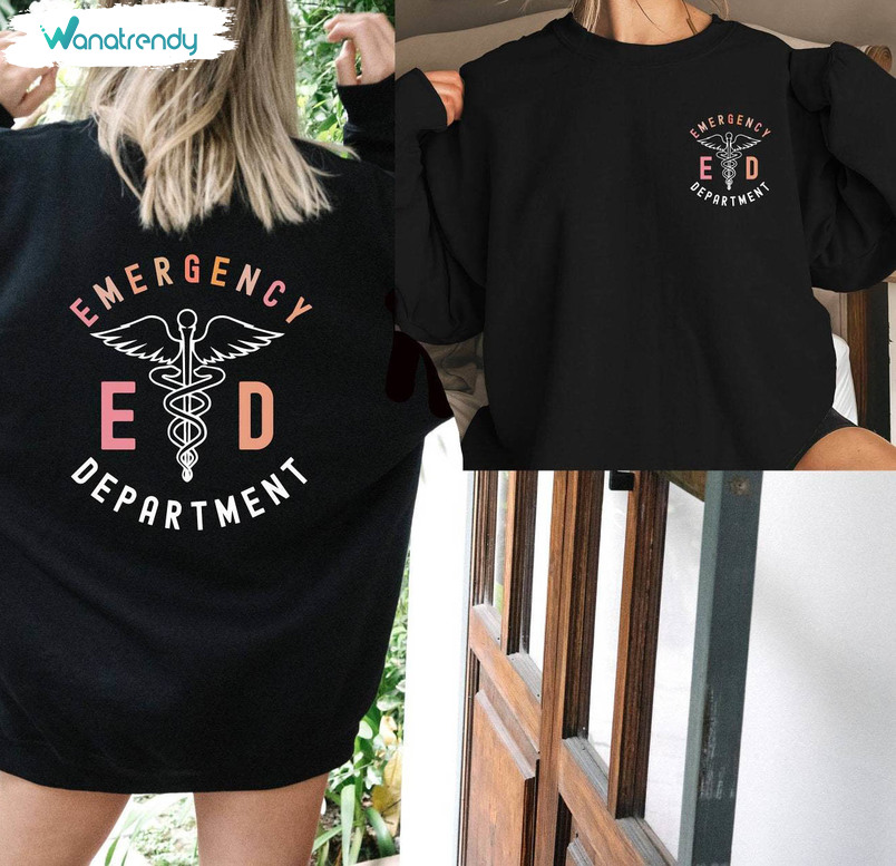 Creative Emergency Department Sweatshirt, Nurse Gift Hoodie Shirt