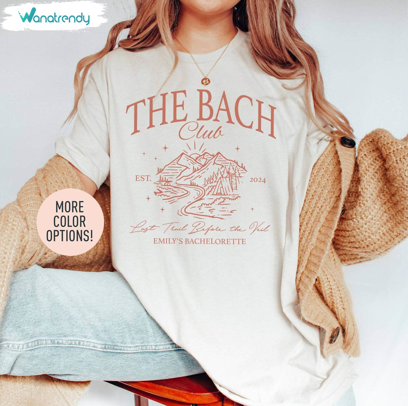 The Bach Club Last Trail Shirt, Bachelorette Camp Short Sleeve Tee Tops