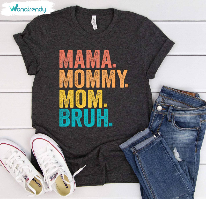 Mom Life Shirt, Motherhood Funny Bruh Tee Tops Sweater