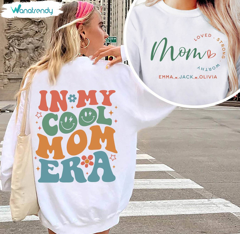 In My Cool Mom Era Shirt, Cool Moms Club Tee Tops Hoodie