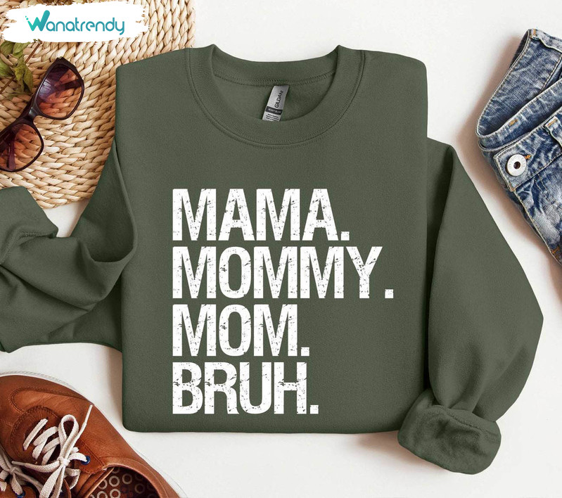 Mama Mommy Mom Bruh Retro Shirt, Mothers Day Tee Tops Sweater
