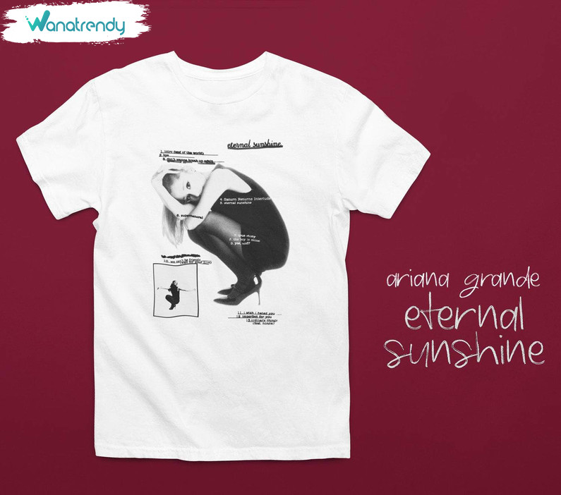 Eternal Sunshine Track List Shirt, Album Ariana Grande Tee Tops Hoodie
