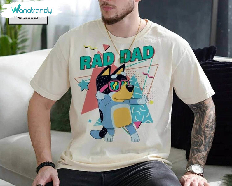 Bluey Bandit Rad Dad Funny Shirt, Bluey Family Crewneck Sweatshirt Long Sleeve