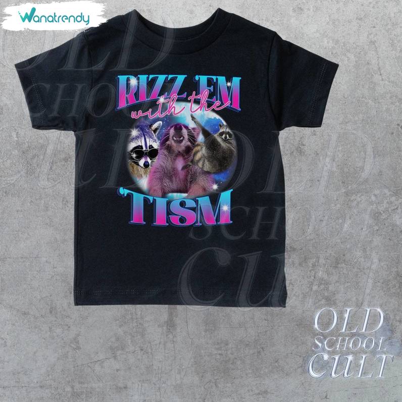 Unique Rizz Em With The Tism Shirt, Funny Raccoon Graphic Crewneck Sweatshirt Tee Tops