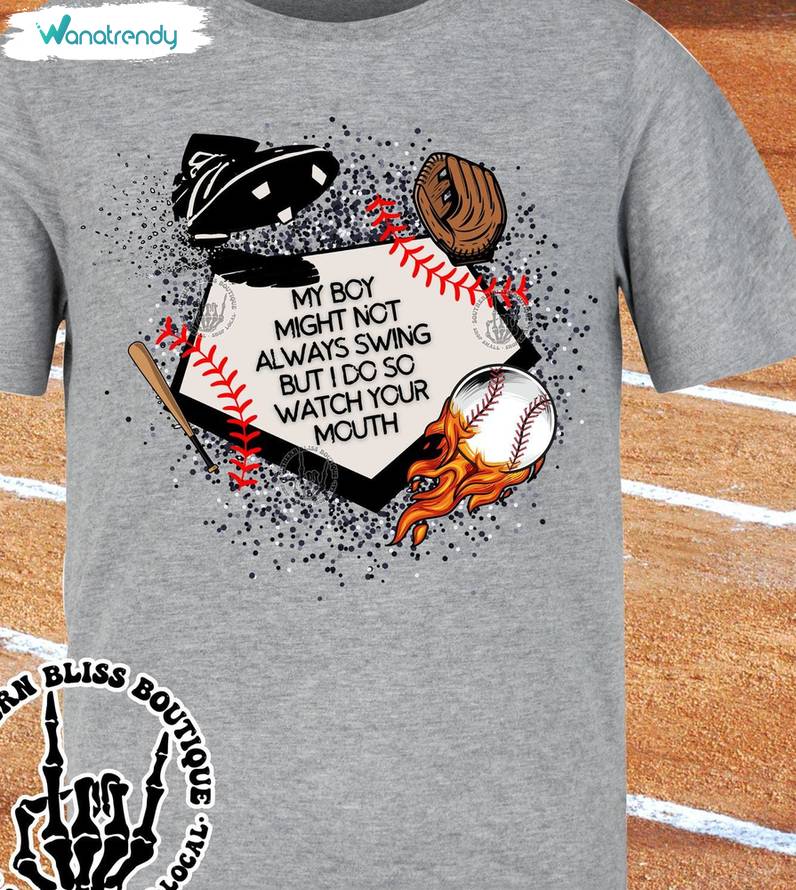 My Boy May Not Swing But I Do Shirt, Watch Your Mouth Long Sleeve Tee Tops