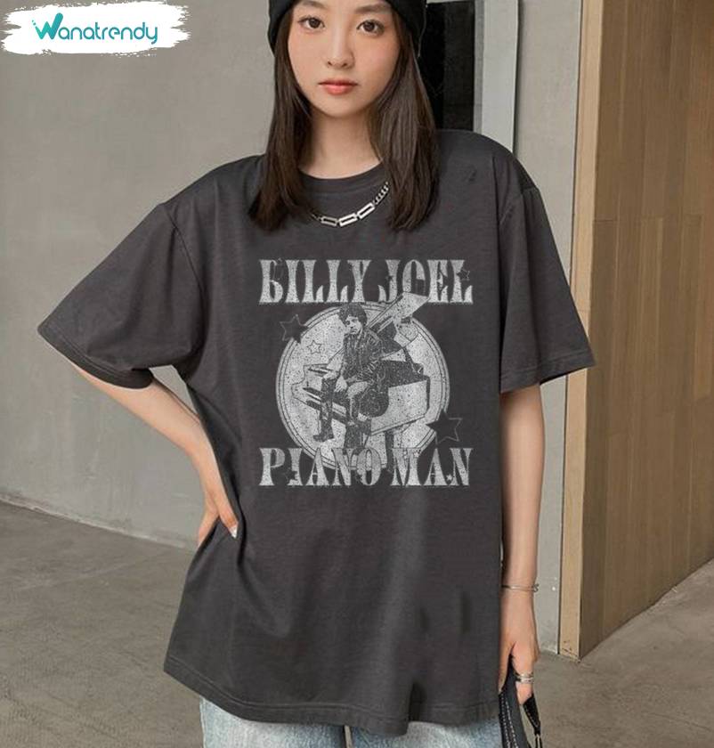 Billy Joel Fan Shirt, Women And Man Music Short Sleeve Long Sleeve