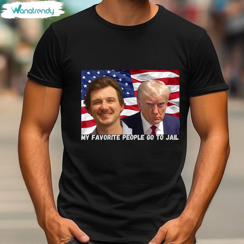 Trump Wallen Mugshot Shirt, My Favorite People Go To Jail Unisex T Shirt Long Sleeve