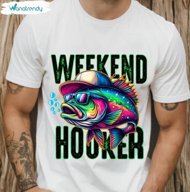 Awesome Weekend Hooker Shirt, Comfort Sarcastic Summer Sweatshirt Unisex T Shirt