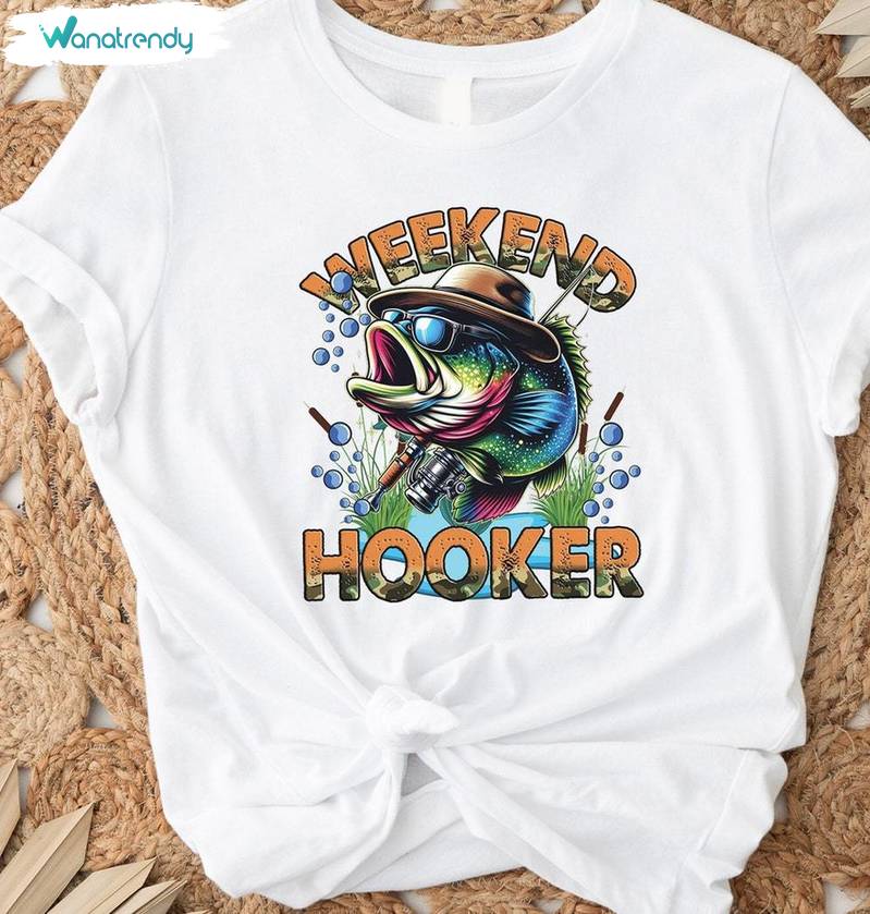 Weekend Hooker Must Have Shirt, Creative Lake Vibes Unisex Hoodie Tee Tops