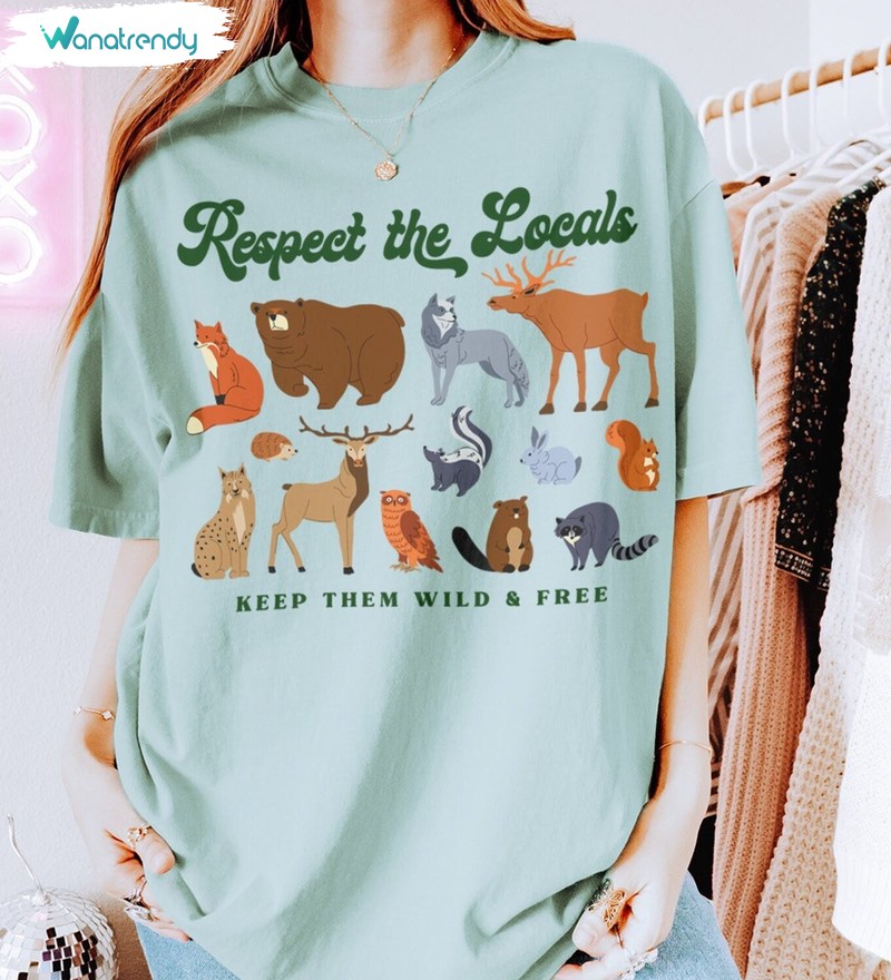 Forest Animal Wildlife Conservation Sweatshirt , Respect The Locals Short Sleeve Long Sleeve