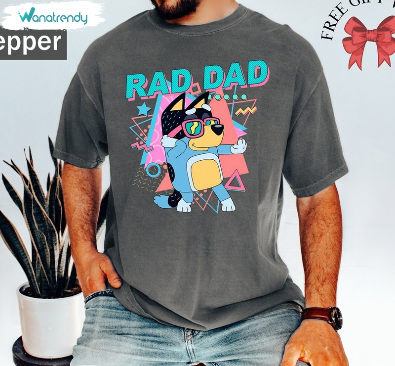 Comfort Colors Fathers Day Sweatshirt , New Rare Bluey Rad Dad Shirt Long Sleeve