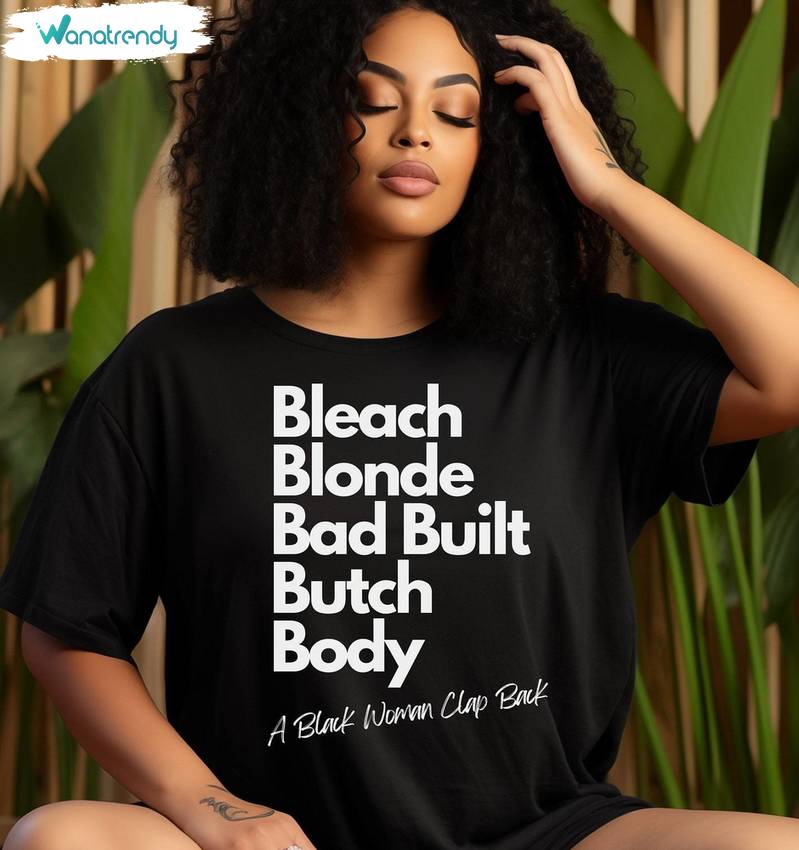 Awesome Bleach Blonde Bad Built Butch Body Shirt, Fantastic Tee Tops Hoodie Gift For Holiday