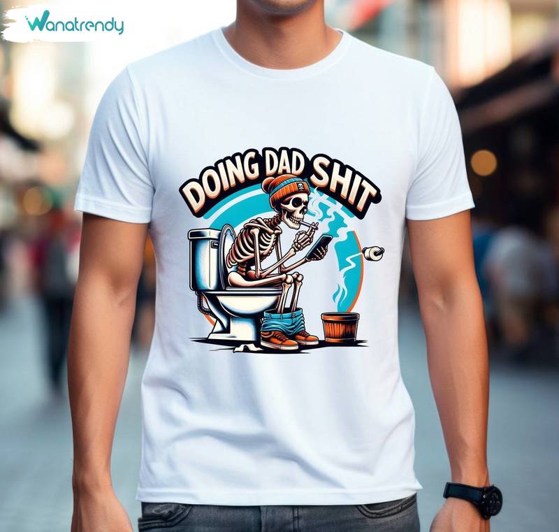 Doing Dad Shit Vintage Shirt, Must Have Fathers Day Tee Tops Sweater