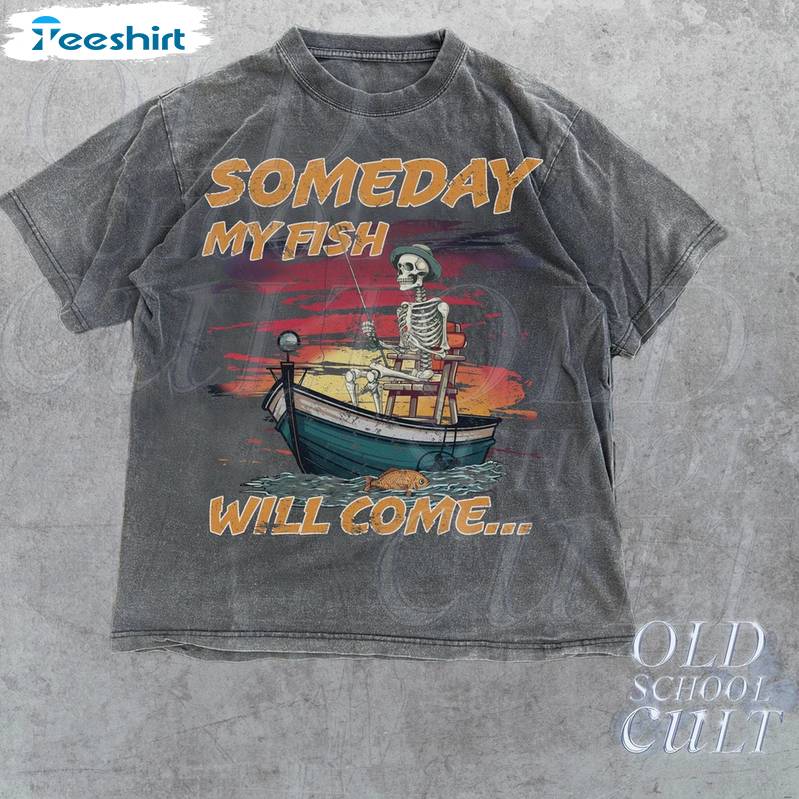 Someday My Fish Will Come Vintage 90s T Shirt , Limited Skull Fishing Tee Tops Sweater