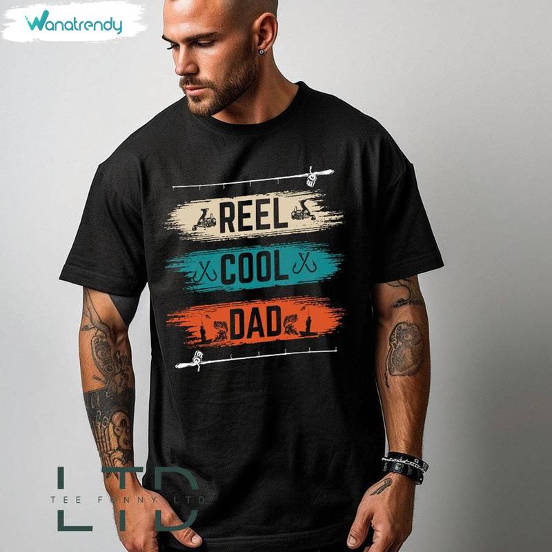 New Rare Reel Cool Dad Shirt, Funny Fishing Buddy T Shirt Long Sleeve
