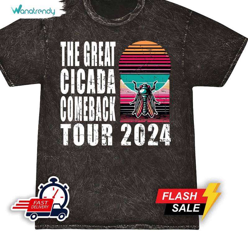 Comfort Cicada Comeback Tour Shirt, Insect Inspirational Crewneck Long Sleeve