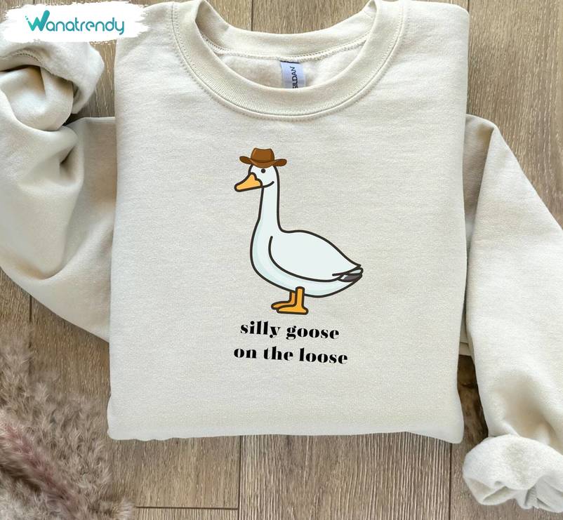 New Rare Silly Goose On The Loose Shirt, Funny Goose Crewneck Long Sleeve