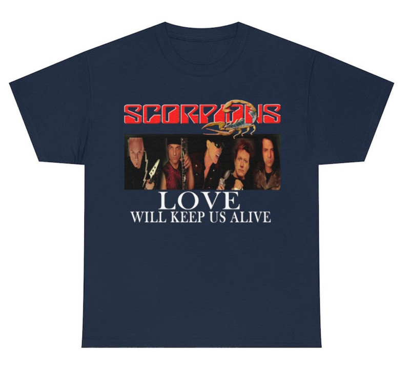 Scorpions Rock Band Love Will Keep Us Alive Shirt
