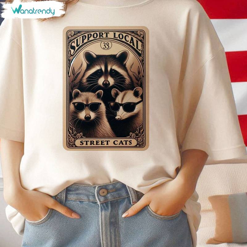 Tarot Card Raccoon Sweatshirt , Comfort Support Your Local Street Cats Shirt Crewneck