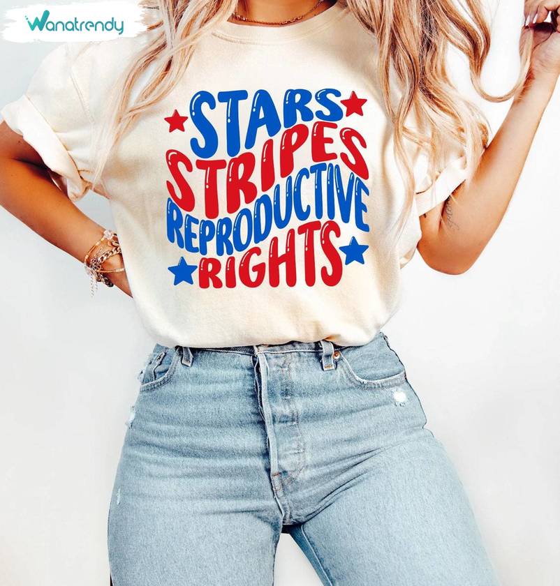Limited Stars Stripes And Reproductive Rights Shirt , Comfort Social Justice Tee Tops Crewneck