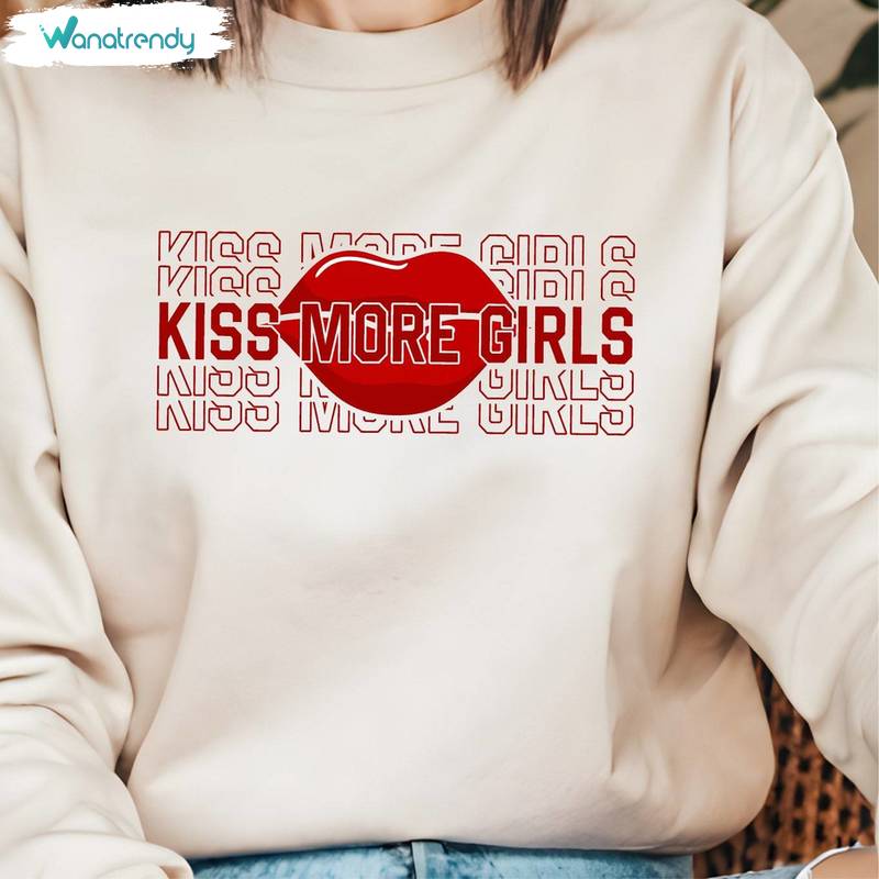 Lgbtq Trendy Unisex Hoodie, New Rare Kiss More Girls Shirt Long Sleeve