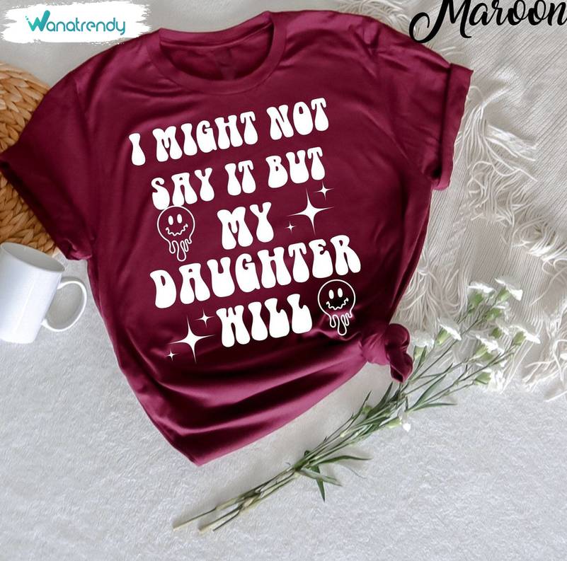 Vintage I Might Not Say It But My Daughter Will Funny Shirt, Smiley Face T Shirt Tank Top