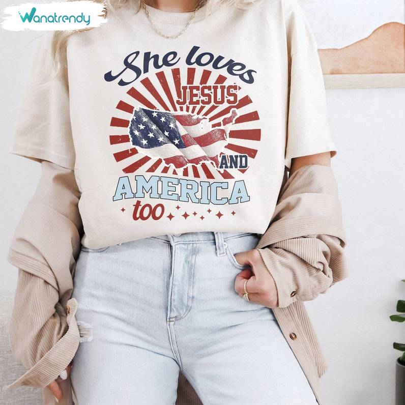 Retro She Loves Jesus And America Too Shirt, 4th Of July Christian Unisex T Shirt Short Sleeve