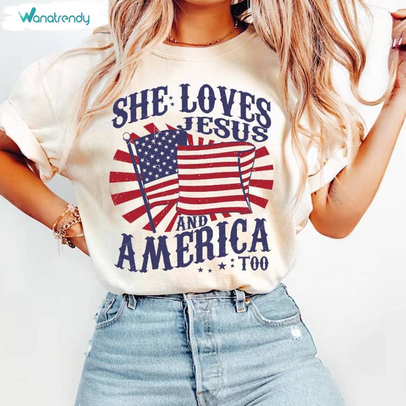 4th Of July Inspirational Unisex Hoodie, Trendy She Loves Jesus And America Too Shirt Tank Top