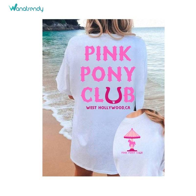 Groovy Pink Pony Club Shirt, Creative Wist Hollywood.ca Crewneck Long Sleeve