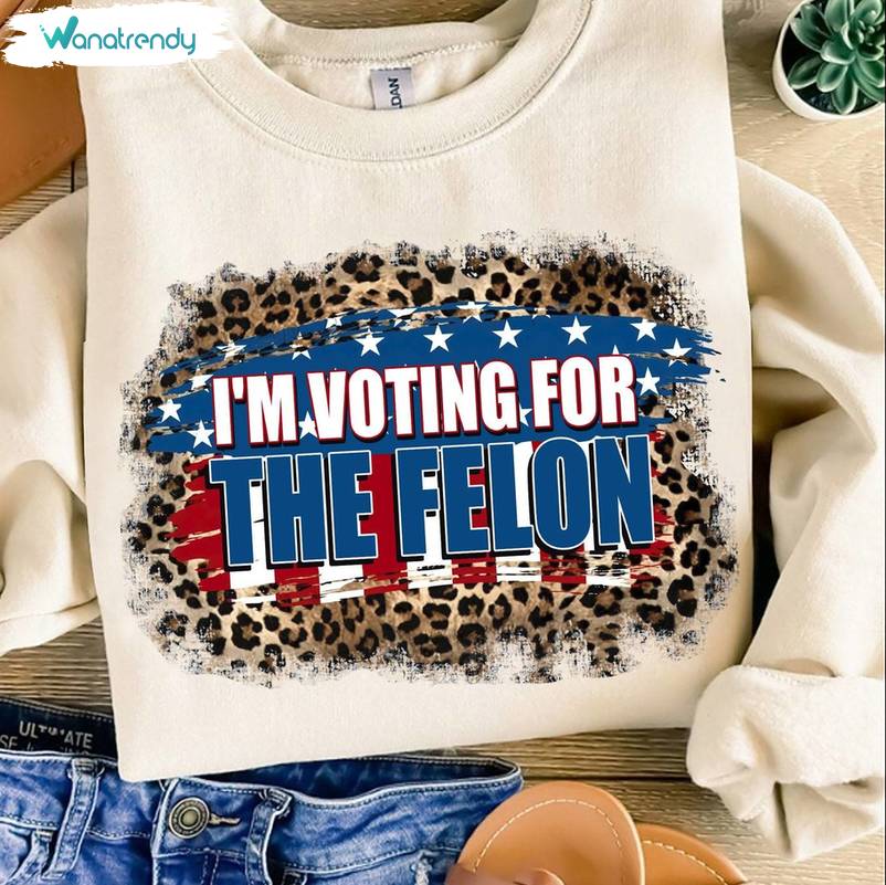 Awesome America Leopard Short Sleeve , Trendy I'm Voting For The Felon Shirt Tank Top