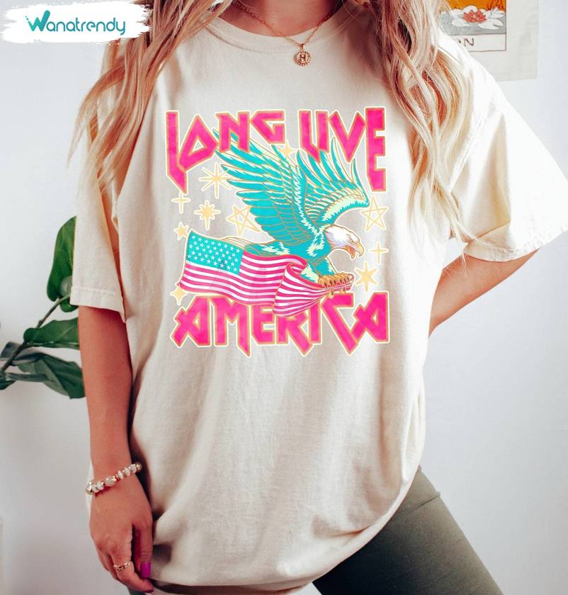 4th Of July Independence Day Unisex T Shirt , Unique Long Live America Shirt Tank Top