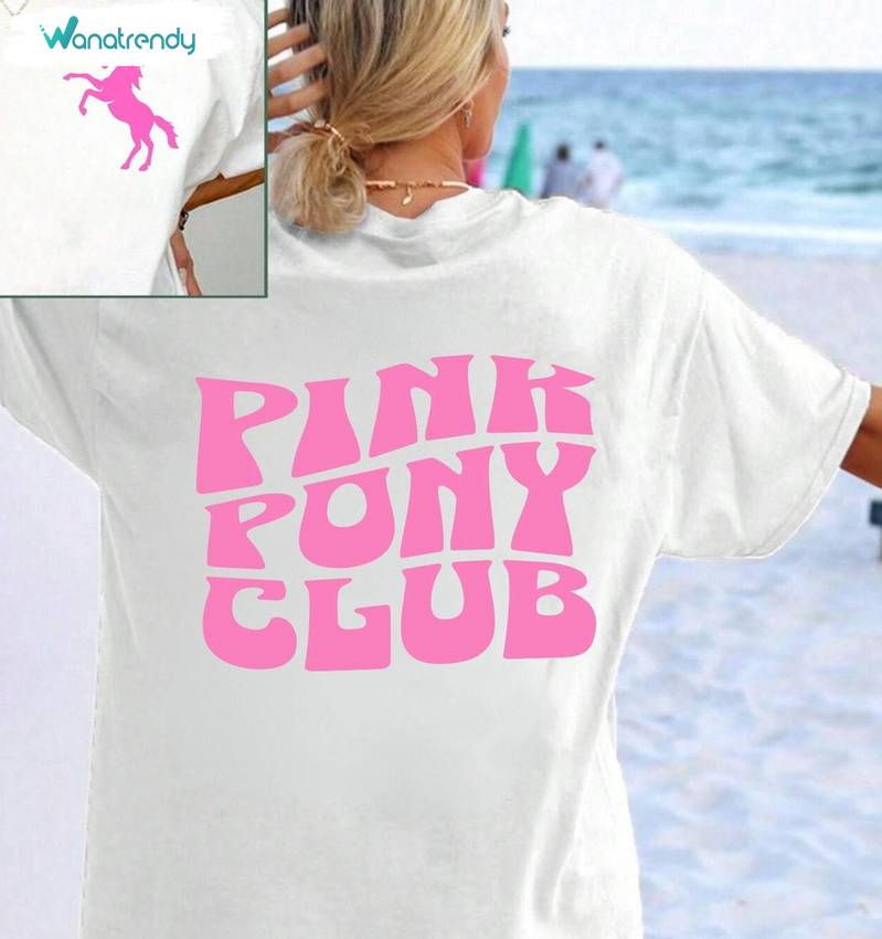 Must Have Pink Pony Club Shirt, Limited Long Sleeve Sweater For Men And Women