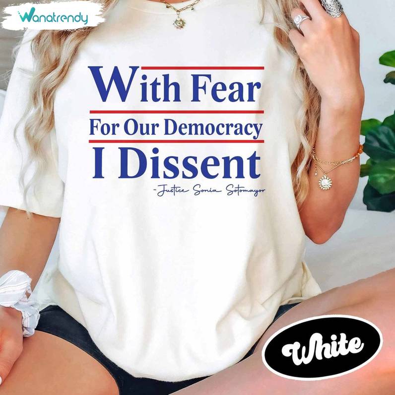 Neutral With Fear For Our Democracy I Dissent Shirt, Presidential Corrupt T-Shirt Short Sleeves