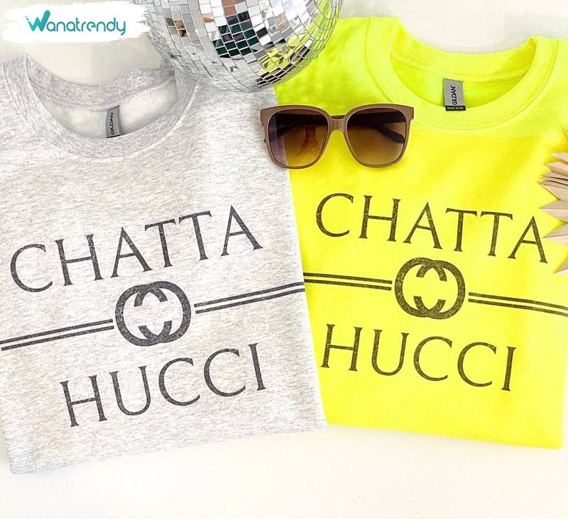 Chatta Hucci Graphic Shirt, Country Graphic Sweatshirt T-Shirt