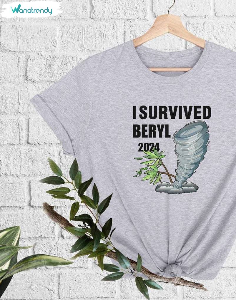 Basic I Survived Beryl 2024 Shirt, Support Squad I Survived Tank Top Sweatshirt