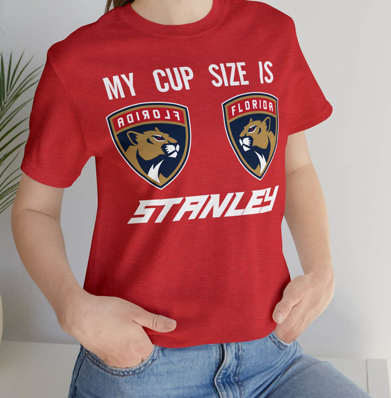 My Cup Size Is Stanley Hockey Playoffs Florida Panthers Shirt